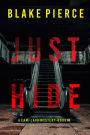 Just Hide (A Cami Lark FBI Suspense ThrillerBook 6)