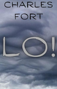 Title: Lo!, Author: Charles Fort