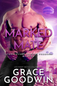 Title: Marked Mate, Author: Grace Goodwin