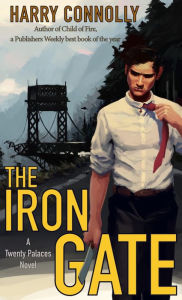 Title: The Iron Gate, Author: Harry Connolly