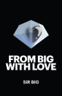 From BIG With Love