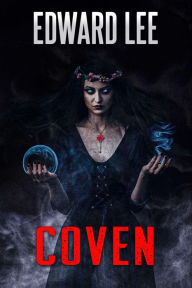 Title: Coven, Author: Edward Lee