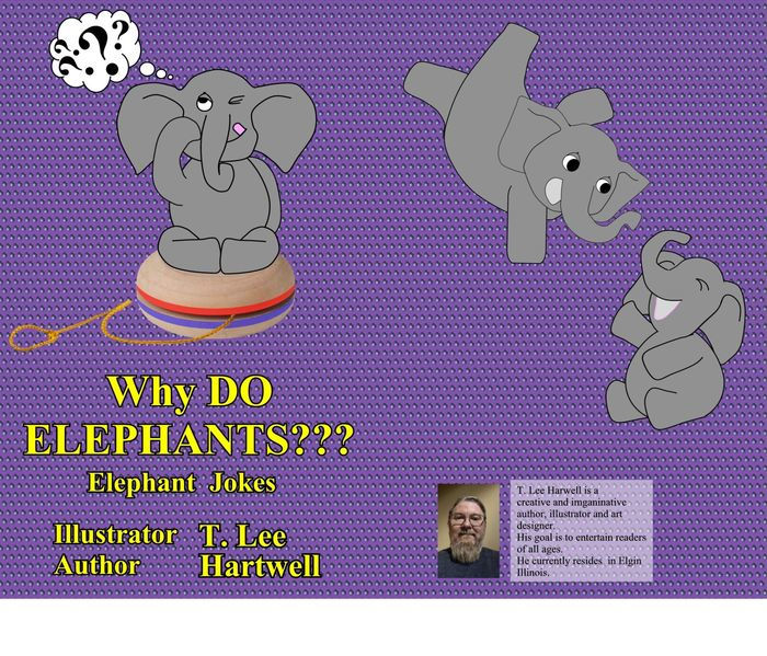 Why Do Elephants??? by T. Lee Hartwell, Paperback Barnes & Noble®