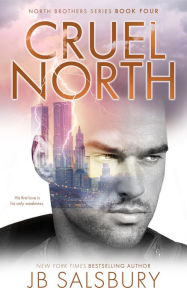 Title: Cruel North, Author: JB Salsbury