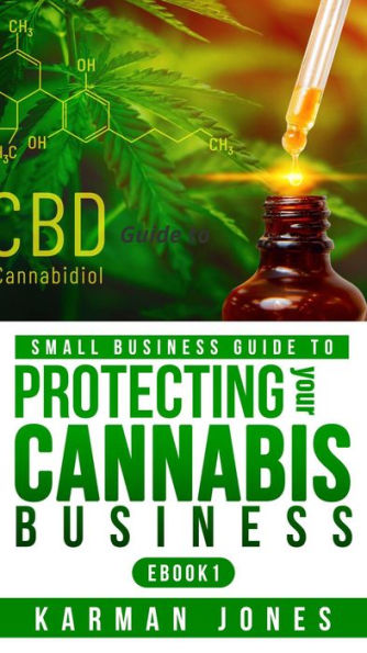 Protecting Your Cannabis Business: Small Business Guide To Cannabis Insurance