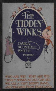 Title: The Tiddly Winks by Laura Rountree Smith, Author: Laura Rountree Smith