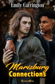Title: Marisburg Connections (Marisburg Chronicles 6): A Stick & Stones Romance, Author: Emily Carrington
