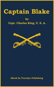 Title: Captain Blake, Author: Charles King