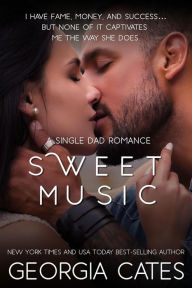 Title: Sweet Music: A Single Dad Romance, Author: Georgia Cates