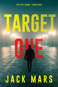 Title: Target One (The Spy GameBook #1), Author: Jack Mars