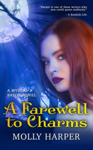 Title: A Farewell to Charms, Author: Molly Harper