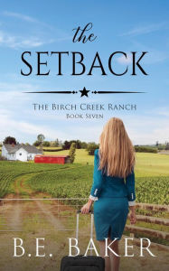 Title: The Setback, Author: B. E. Baker