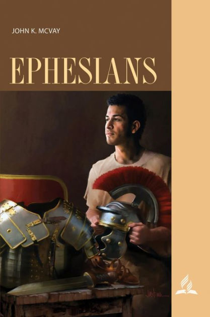 Ephesians - 3Q 2023 Bible Bookshelf By John K. McVay, PhD | EBook ...