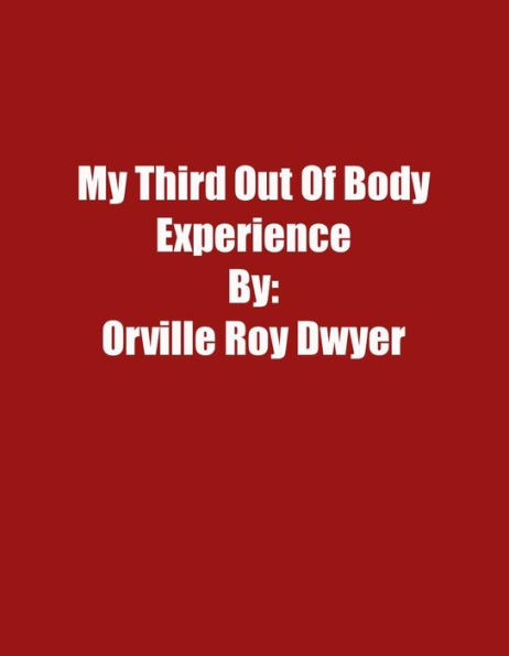 A Third Literal Out Of Body Experience