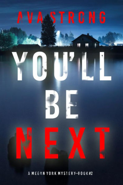 You'll Be Next (A Megan York Suspense ThrillerBook Two)