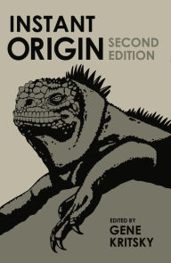 Title: Instant Origin: Second Edition, Author: Gene Kritsky