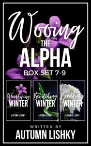 Title: Wooing the Alpha Box Set 7-9, Author: Autumn Lishky