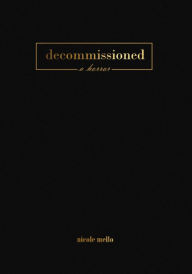 Title: decommissioned: a horror, Author: Nicole Mello