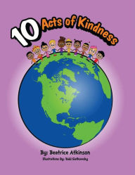 Title: 10 Acts of Kindness, Author: Beatrice Atkinson