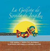 Title: La Galleta de Sirenita de Jengibre., Author: Gisella Curioso-Vilchez