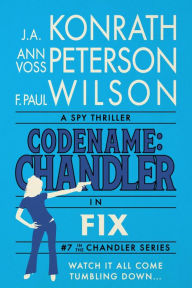 Title: FIX: A Spy Thriller, Author: F. Paul Wilson