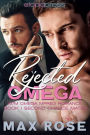 Rejected Omega: M/M Omega Mpreg Romance