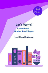 Title: Let's Write!, Author: Lori Harvill Moore