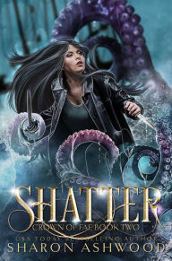 Title: Shatter: A fae fantasy romance, Author: Sharon Ashwood