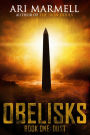 Obelisks, Book One: Dust
