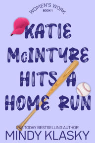 Title: Katie McIntyre Hits a Home Run, Author: Mindy Klasky