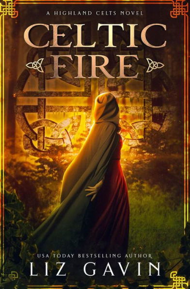 Celtic Fire: A Highland Celts Novel