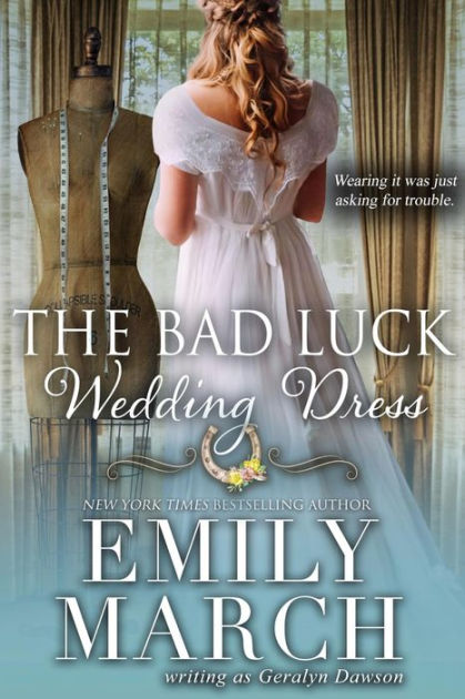The Bad Luck Wedding Dress by Emily March, Paperback Barnes Noble®