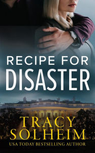 Title: Recipe for Disaster, Author: Tracy Solheim