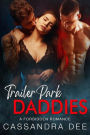 Trailer Park Daddies: A Forbidden Menage Romance