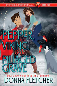 Title: Pepper, the Viking & the Pillaged Grave, Author: Donna Fletcher