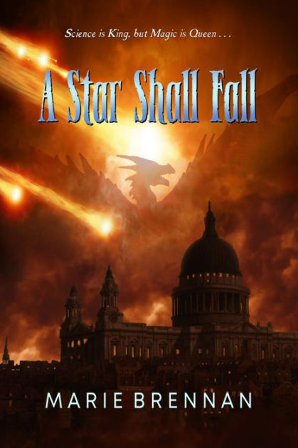 A Star Shall Fall by Marie Brennan, Paperback | Barnes & Noble®