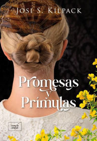 Title: Promesas y prï¿½mulas, Author: Josi S. Kilpack