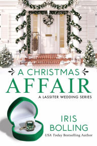 Title: A Christmas Affair, Author: Iris Bolling