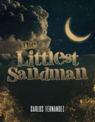 Title: The Littlest Sandman, Author: Carlos Fernandez