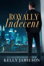 Royally Indecent