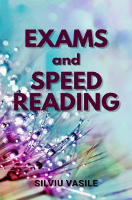 Title: EXAMS AND SPEED READING, Author: Silviu Vasile