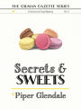 Secrets and Sweets: The Gilman Gazette Cozy Mystery Series Book #2