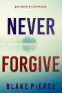 Never Forgive (A May Moore Suspense ThrillerBook 5)