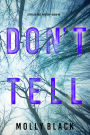 Don't Tell (A Taylor Sage FBI Suspense ThrillerBook 6)