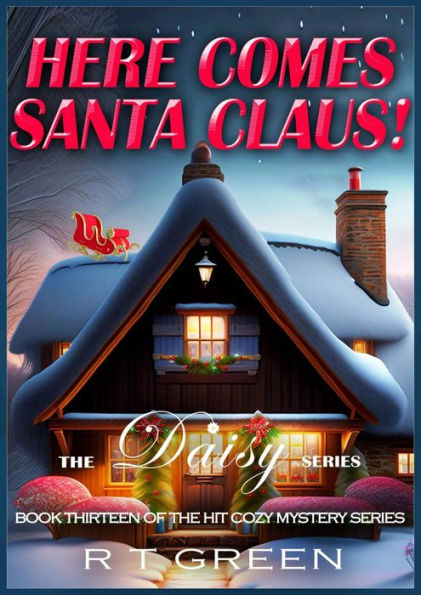 Daisy: Not Your Average Super-sleuth - Here Comes Santa Claus!: The second Christmas special