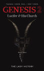 Genesis 2 Lucifer & His Church