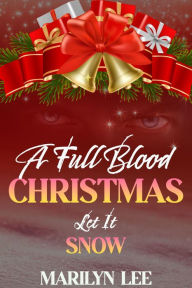 Title: A Full-Blood Christmas, Author: Marilyn Lee