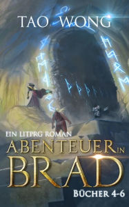 Title: Abenteuer in Brad Bücher 4 - 6, Author: Tao Wong