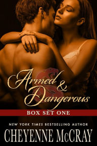 Title: Armed and Dangerous Box Set One, Author: Cheyenne McCray