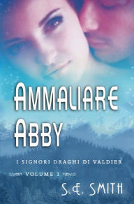Title: Ammaliare Abby, Author: S. E. Smith